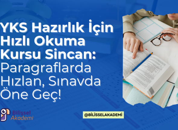 YKS Hazırlık İçin Hızlı Okuma Kursu Sincan